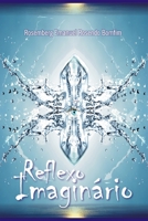 REFLEXO IMAGINÁRIO (Portuguese Edition) 6599049117 Book Cover