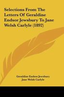 Selections from the letters of Geraldine Endsor Jewsbury to Jane Welsh Carlyle; [microform] 1165811839 Book Cover