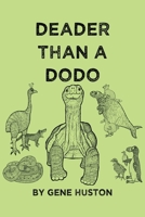 Deader Than a Dodo 1977247024 Book Cover