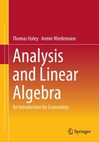 Analysis and Linear Algebra: An Introduction for Economists 3662662469 Book Cover