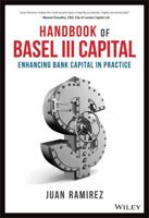 Handbook of Basel III Capital: Enhancing Bank Capital in Practice 1119330823 Book Cover