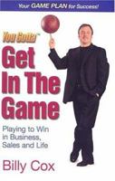 You Gotta Get in the Game 0974640336 Book Cover