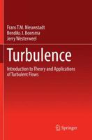 Turbulence: Introduction to Theory and Applications of Turbulent Flows 3319810758 Book Cover