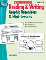 Reading & Writing Graphic Organizers & Mini-Lessons (Best Practices in Action) 0439548977 Book Cover