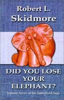 Did You Lose Your Elephant? 1588270769 Book Cover