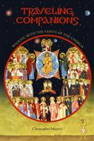 Traveling Companions: Walking with the Saints of the Orthodox Church 1936270471 Book Cover