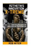 Rob Niter's Azthetiks Innovation X-treme 1370850336 Book Cover