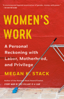 Women's Work: A Reckoning with Work and Home 0525431950 Book Cover