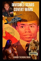 Invisible Scars: Covert Wars B0FPX6QN75 Book Cover