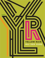 Yellow Rain: Poems 1644450658 Book Cover