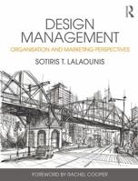 Design Management: Organisation and Marketing Perspectives 1138648078 Book Cover