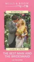 The Best Man and the Bridesmaid 0373036248 Book Cover