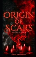 Origin of Scars: Novella (The Between Us Series) B0GV4WBL4N Book Cover
