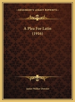 A Plea For Latin 1378387600 Book Cover
