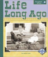 Life Long Ago (Spyglass Books) 0756503612 Book Cover