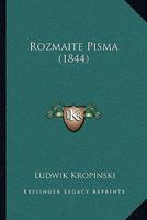 Rozmaite Pisma (1844) 1167011023 Book Cover