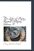 The Life of Mary Russell Mitford, Volume II 1103659510 Book Cover