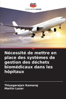 Nécessité de mettre en place des systèmes de gestion des déchets biomédicaux dans les hôpitaux 663021580X Book Cover