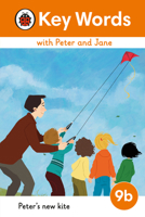 Key Words with Peter and Jane Level 9b - Peter's New Kite 0241510988 Book Cover
