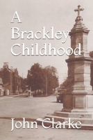 A Brackley Childhood B08WP2BFK7 Book Cover