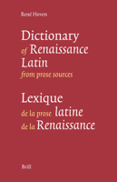 Lexique de La Prose Latine de La Renaissance/Dictionary of Renaissance Latin from Prose Sources 9004139842 Book Cover