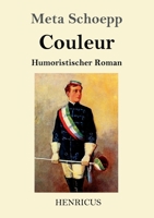 Couleur: Humoristischer Roman 384783472X Book Cover