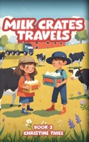Milk Crates Travels B0FDN83W2M Book Cover