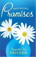 Pass-along Promises - Inspiration for Friends (Pass-Along-Promises) 1593106416 Book Cover