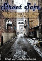 Street Safe: 15 Life Saving Techniques Which Would You Use? 1452894183 Book Cover