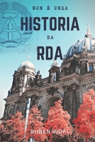 Non é unha historia da RDA B09NRK43H1 Book Cover
