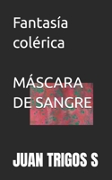 MÁSCARA DE SANGRE: HORROR-HEMOFICCIÓN B08KWR9JX7 Book Cover