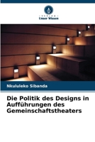Die Politik des Designs in Aufführungen des Gemeinschaftstheaters (German Edition) 6630258010 Book Cover