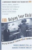 ADD: Helping Your Child: Untying the Knot of Attention Deficit Disorder 0446670138 Book Cover