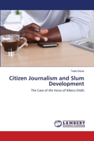 Citizen Journalism and Slum Development 3659205834 Book Cover