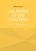 THE HOUSE OF THE WOLFINGS: EPIC FANTASY NORSE MYTHOLOGY H 2322622796 Book Cover