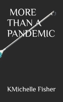 MORE THAN A PANDEMIC B09FS4XJ5D Book Cover