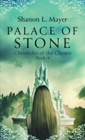 Palace of Stone: Chronicles of the Chosen, Book 4 195807621X Book Cover