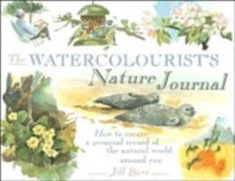 The Watercolorist's Nature Journal 0715311476 Book Cover