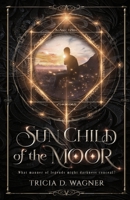 Sun Child of the Moor 1961921235 Book Cover