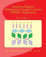 American Regions Mathematics League Contests (Arml) Preparation (Volume 1) 1514765675 Book Cover