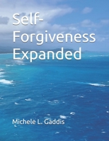Self-Forgiveness Expanded (Self-Help Skills For Grown-ups) B0DVZVH78T Book Cover