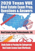 2020 Texas VUE Real Estate Exam Prep Questions and Answers: Study Guide to Passing the Salesperson Real Estate License Exam Effortlessly 167561962X Book Cover