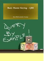 Basic Master Keying - QBE 1937067246 Book Cover