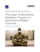 The Impact of Mindfulness Meditation Programs on Performance-Related Outcomes: Implications for the U.S. Army 1977408869 Book Cover