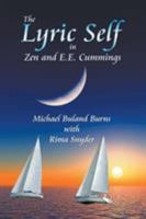 The Lyric Self in Zen and E.E. Cummings 1631357824 Book Cover