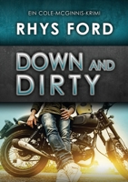 Down and Dirty (Deutsch) (5) (Ein Cole-McGinnis-Krimi) (German Edition) 1641088559 Book Cover
