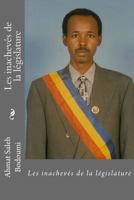 Les inachev�s de la l�gislature 1499154585 Book Cover