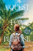 Quest for Purpose 1632969602 Book Cover