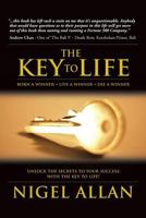 The Key to Life: Born a Winner, Live a Winner, Die a Winner 0646428195 Book Cover