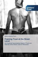 Framing Trust at the Street Level 3639512170 Book Cover